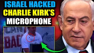 Netanyahu Had Foreknowledge of Charlie Kirk Assassination: 'Lapel Mics Hacked To Explode'