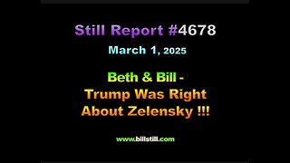 Beth & Bill – Trump Was Right About Zelensky !!!, 4678