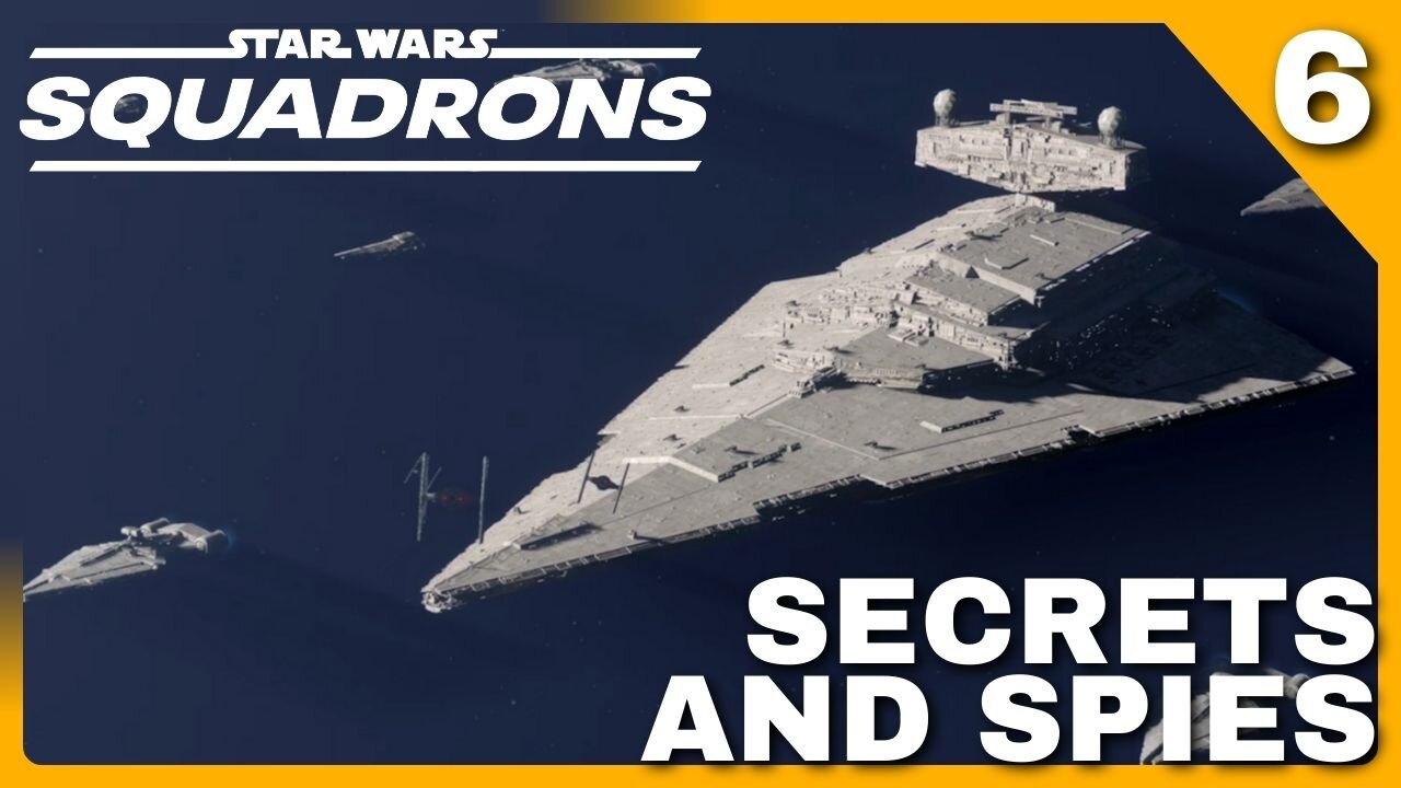 SECRETS and Spies | Star Wars Squadrons