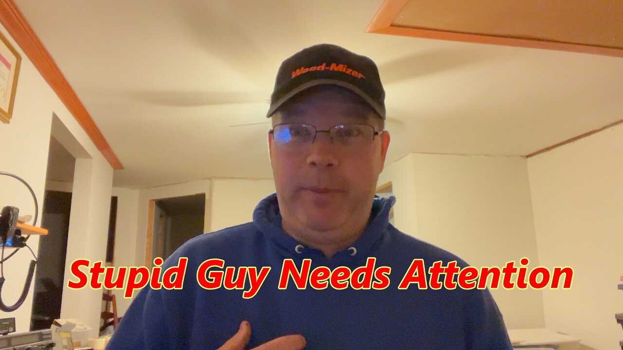 Dumbass Moron Needs Attention