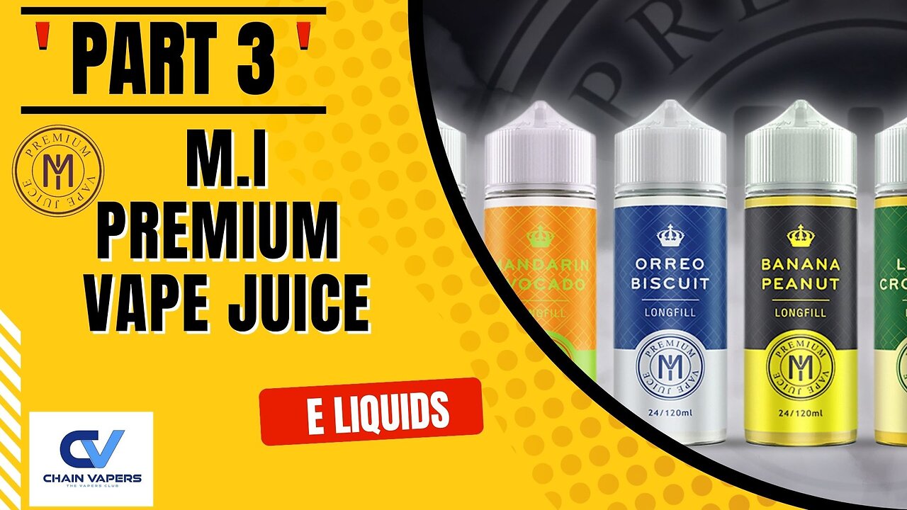 M.I JUICE part 3 | CHAIN VAPERS | * Ελληνική Παρουσίαση *