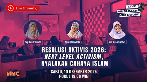 [LIVE] Resolusi Aktivis 2026: Next Level Activism, Nyalakan Cahaya Islam | Muslimah on Room Eps. 85