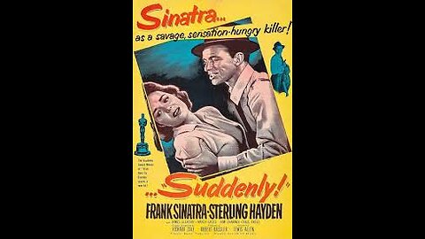 Suddenly (1954) | Directed by Lewis Allen