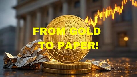 How America Replaced Gold with Paper Money!