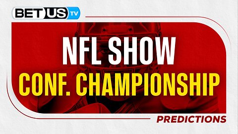 NFL Conference Championships | Football Playoffs Predictions & Betting Analysis