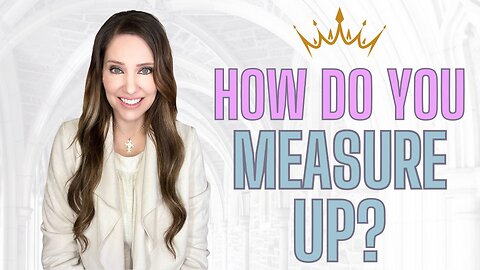 Empowering Faith - Measuring your Worth in a world full of comparison.