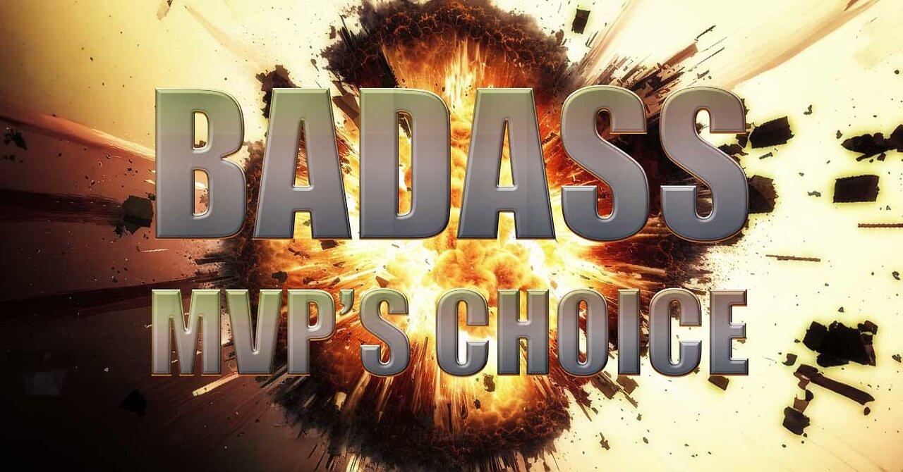 End of Year Bad Ass MVP's Choice