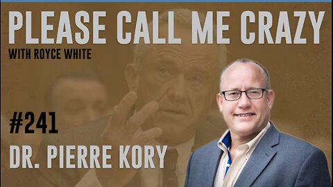 "Dr. Pierre Kory on RFK Jr. | EP #241 | Health In America | Royce White"