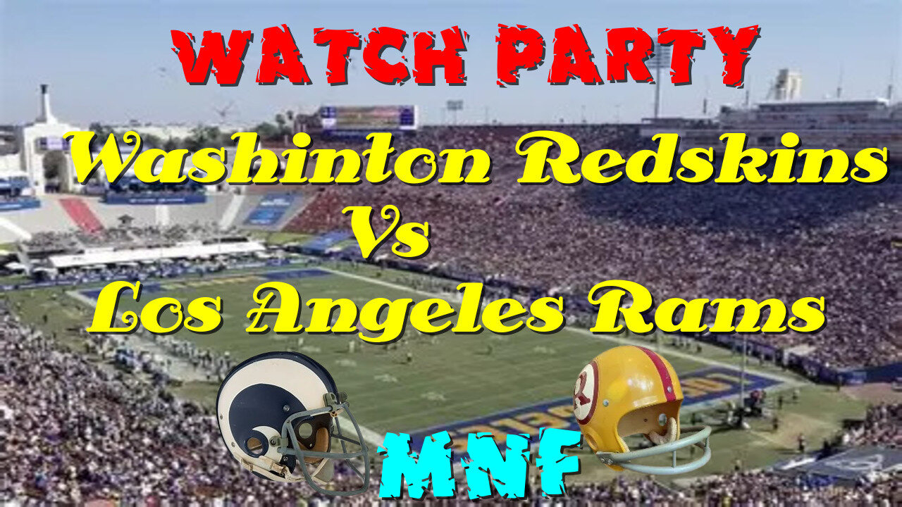 Redskins @ Rams MNF With Yorgi