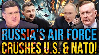 Scott Ritter & Douglas Macgregor: Russia’s Air Force Has OUTMATCHED the U.S. - NATO Can’t Keep Up!