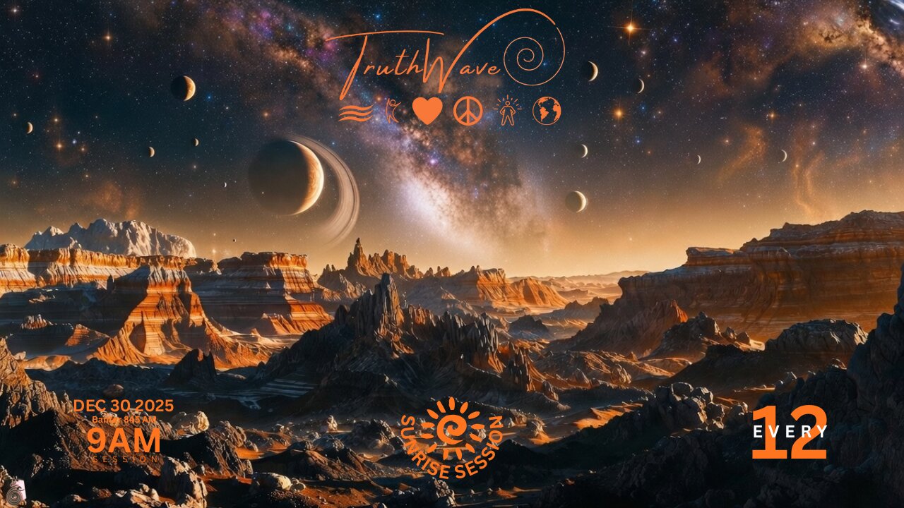 TruthWave : SunRISE Energy Session - December 30 2025