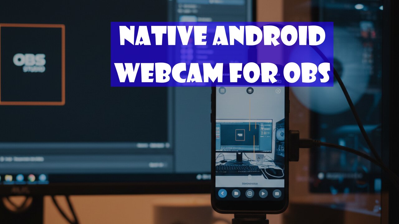 Turn Your Android Phone Into a High Quality Webcam for OBS Studio Using Kotlin