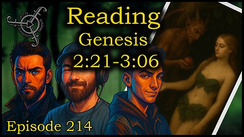 Reading Genesis KJV Chapter 2 Verse 21 to Chapter 3 Verse 06