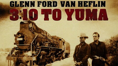 3:10 to YUMA (1957) - Full Remastered Hollywood Classic