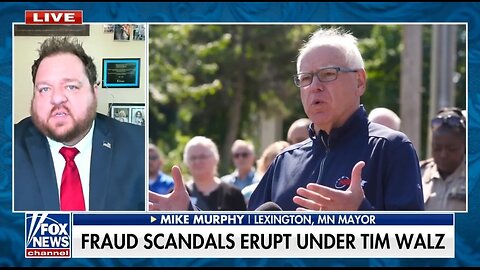 Mayor Mike Murphy: Tim Walz Is The FRAUD Father