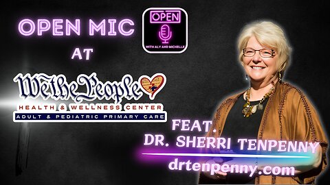 Open Mic at We The People Clinic Featuring Dr. Sherri Tenpenny