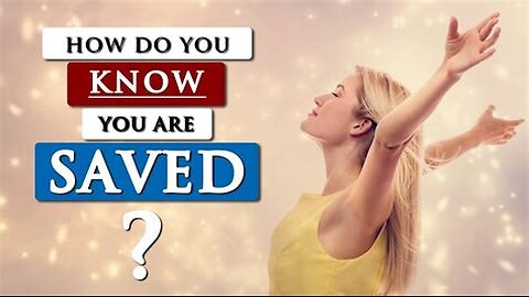 How You Can Know You Are Saved Peter Ruckman