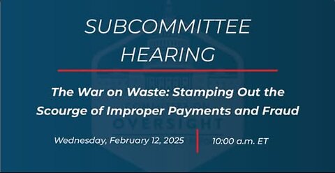 The War on Waste: Stamping Out the Scourge of Improper Payments and Fraud