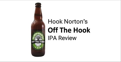 Hook Norton's Off The Hook IPA Review