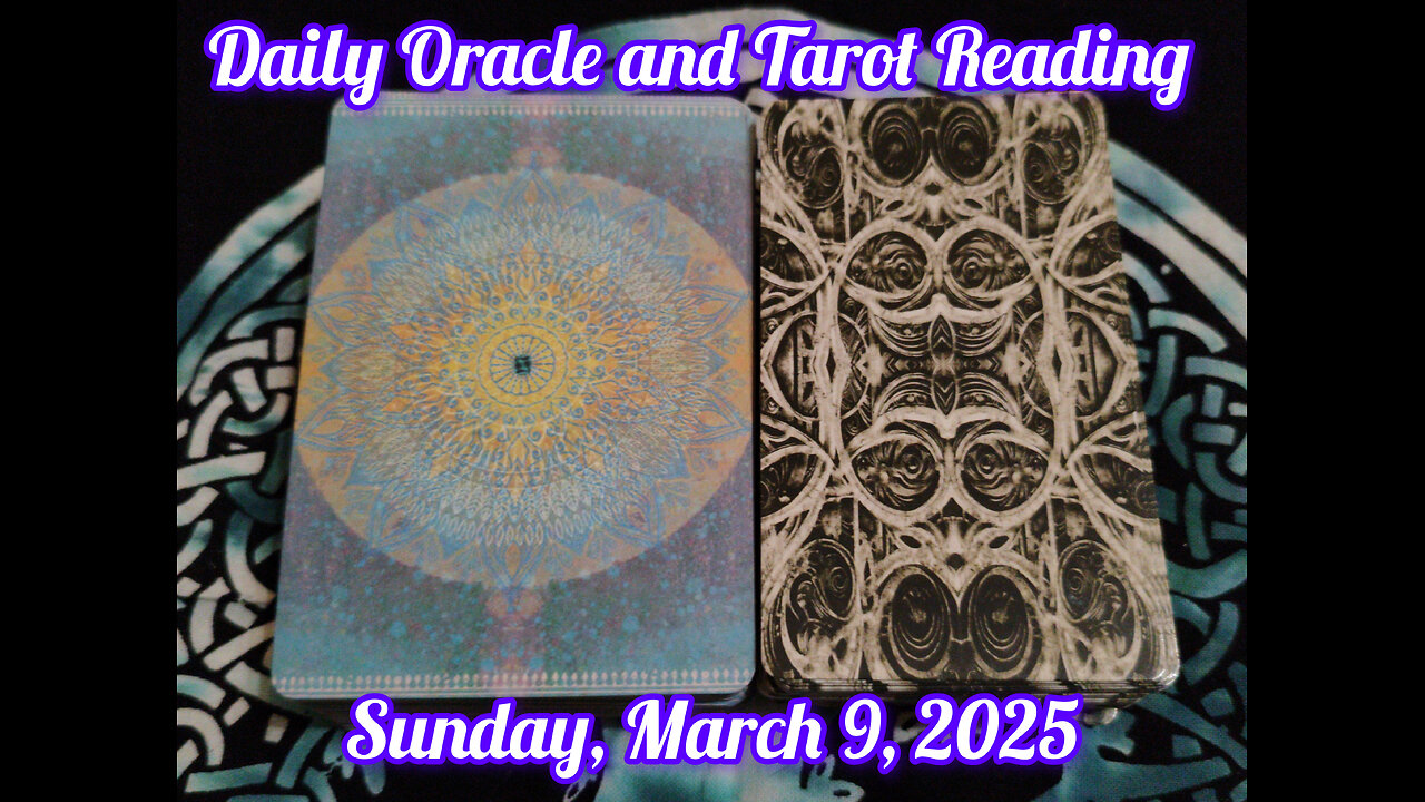 Daily Oracle and Tarot Reading: Sunday, March 9, 2025