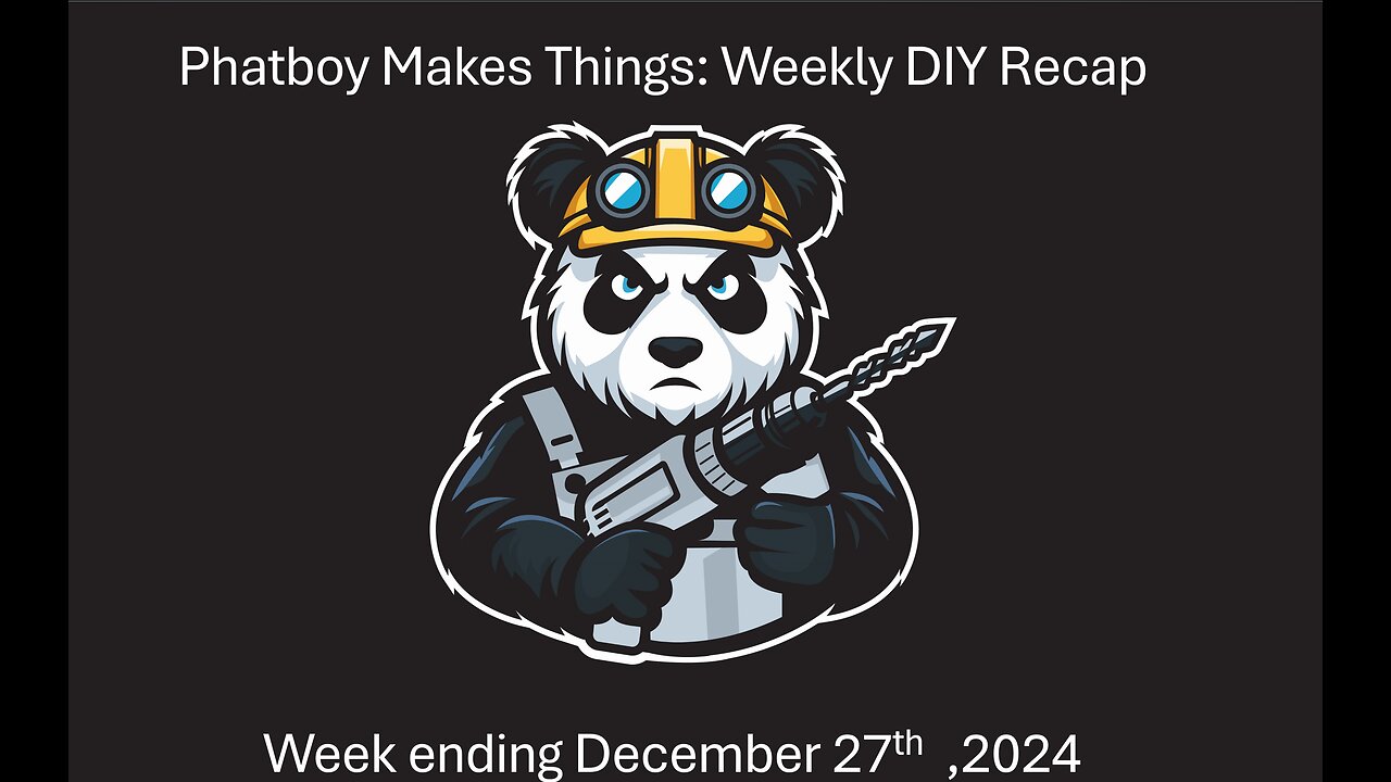 Phatboy Makes Things: Weekly DIY Recap