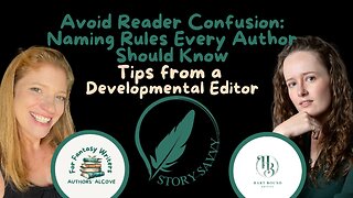 Episode 43: Avoid Reader Confusion: Naming Rules Every Author Should Know (Story Savvy Series)