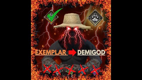 EXEMPLAR TO DEMIGOD, THE FINAL STRETCH - DARK and DARKER