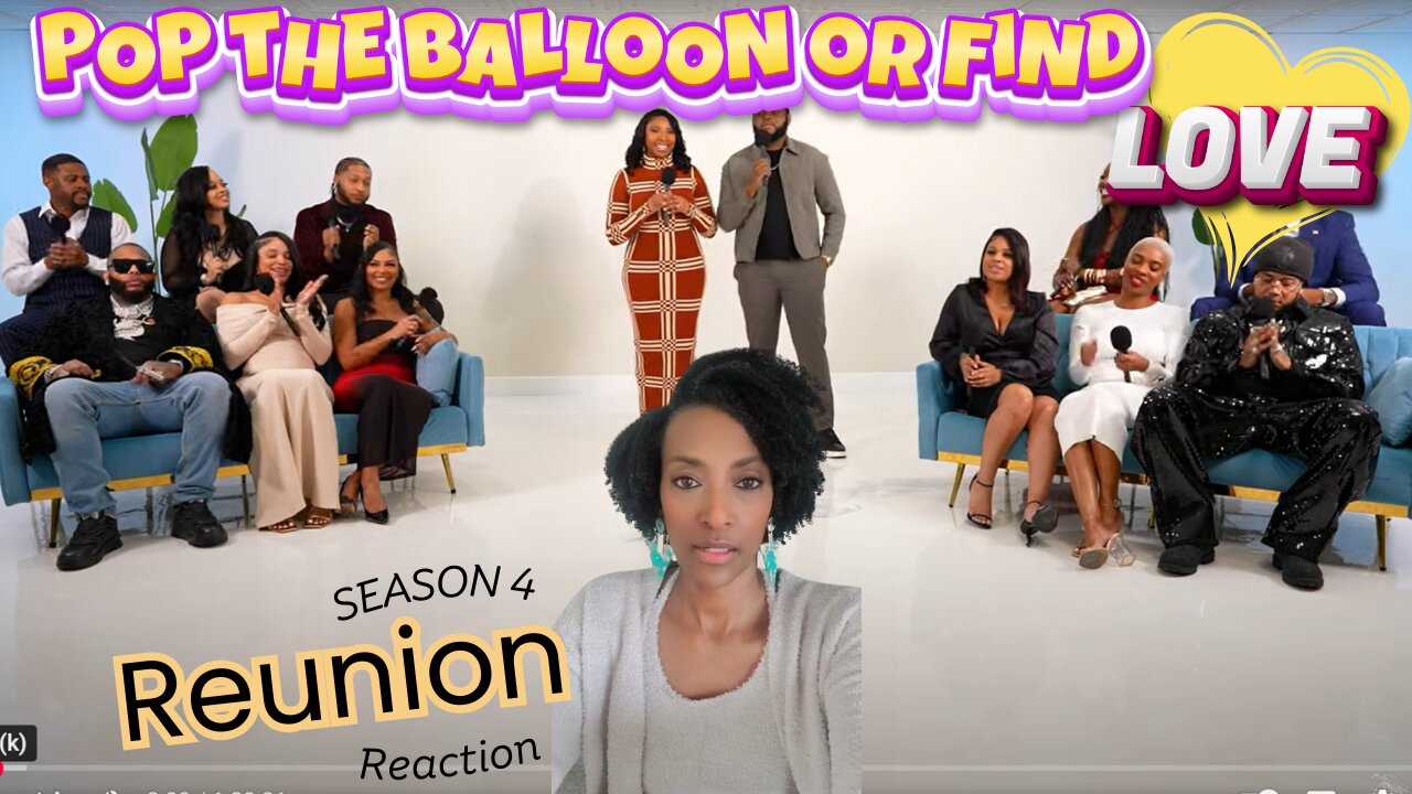 Reaction: Pop the balloon or find LOVE - Reunion Season 4 #poptheballoonorfindlove