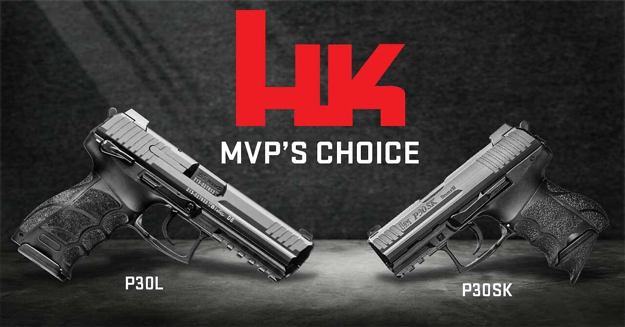 HK P30 MVP’s Choice