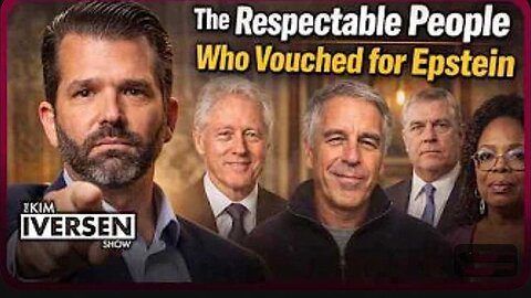 The "Respectable" People Who Vouched for Epstein - Kim Iversen