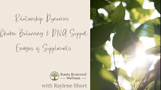 Relationship Dynamics - Chakra Balancing & DNA Support - Energies of Supplements QUANTUM HEALING