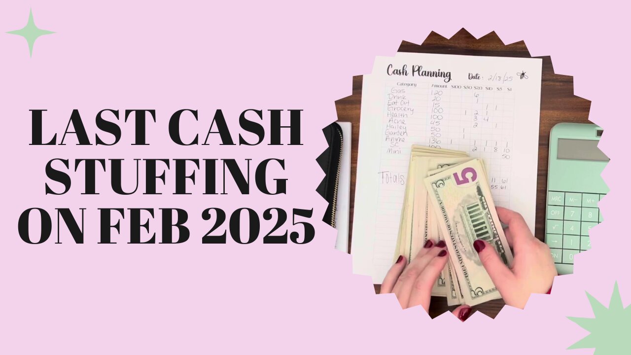 Last Cash Stuffing for February 2025|$751