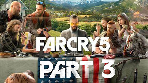 far cry 5 live stream part 3