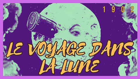 Le Voyage dans la Lune |1902 | Georges Méliès (FULL MOVIE)