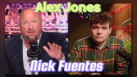 Alex Jones, Nick Fuentes The Interview the Day after Tucker Carlson.