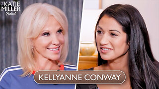 Episode 10 - Kellyanne Conway | The Katie Miller Podcast