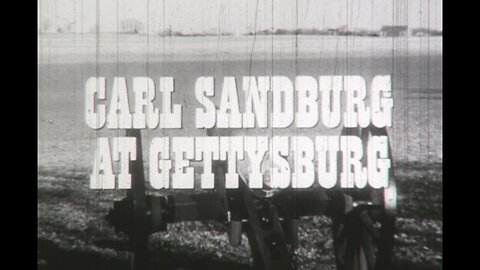 CARL SANDBURG AT GETTYSBURG - c.1960 Television News Special