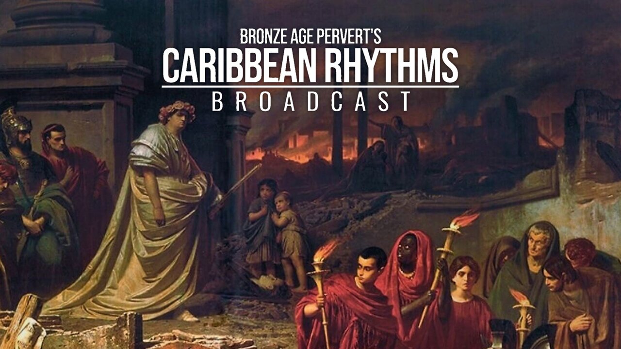 Ep 99 "Tacitus Apocalypse" w/ Russians with Attitude • Caribbean Rhythms w/ Bronze Age Pervert