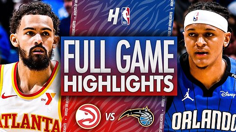 Atlanta hawks vs Orlando magic