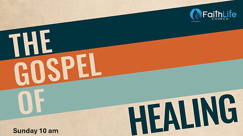 The Gospel of Healing