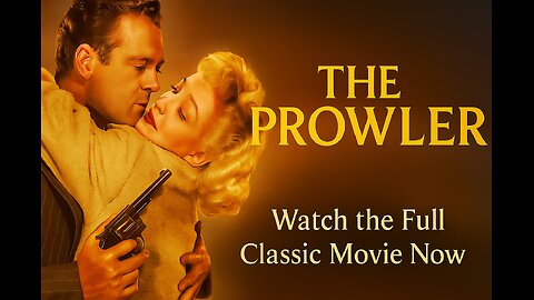 The Prowler (1951) | Full Movie | Classic Film Noir Masterpiece