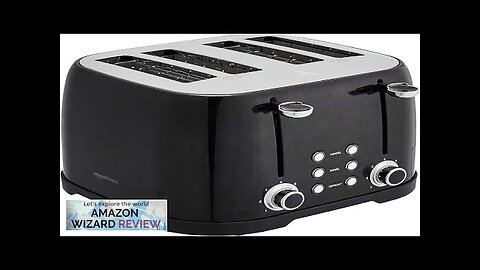 Amazon Basics 4 Slot Toaster Black Review