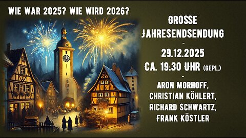 Jahresendsendung! - Rückblick 25 - Ausblick 26 - Morhoff, Köhlert, Schwarz, Köstler