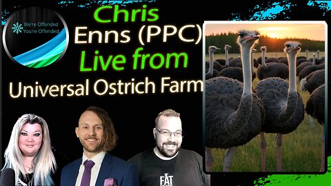 EP#432 Chris Enns Live Fr Universal Ostrich Farm | We're Offended You're Offended Podcast
