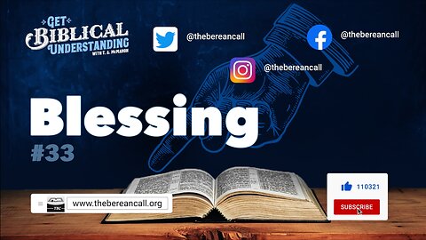 Get Biblical Understanding # 33 - Blessing