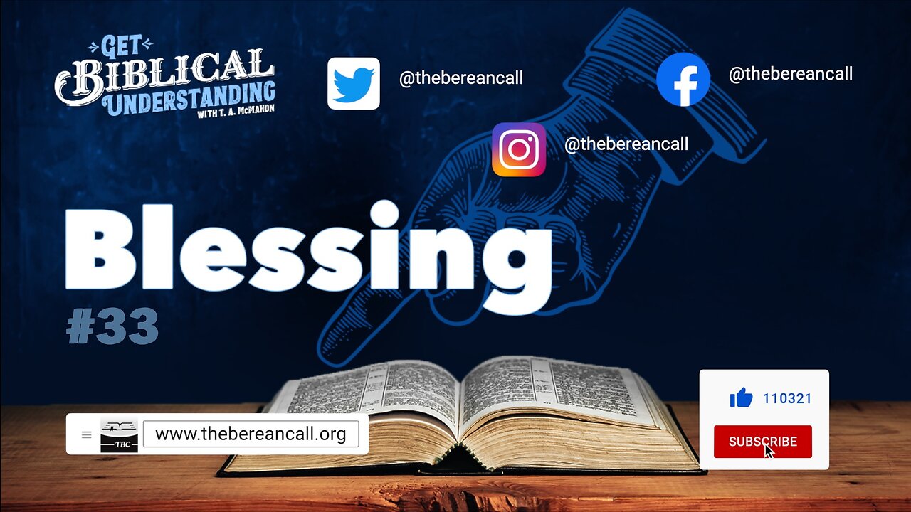 Get Biblical Understanding # 33 - Blessing