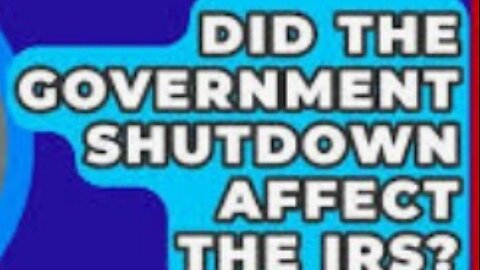 What Will the Government Shutdown Do to the IRS?