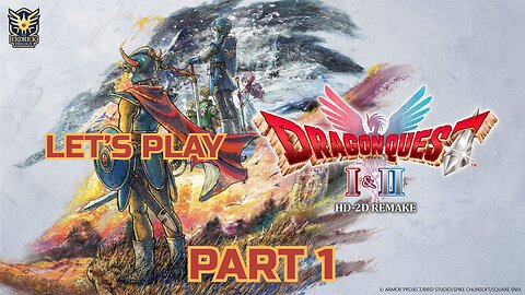 Dragon Quest 1 & 2 HD Remake (Part 1): Dragon Quest 1 and 2... the sequel to Dragon Quest 3.