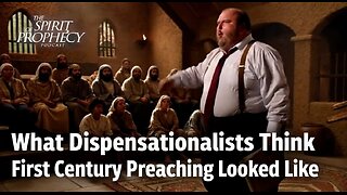 What Dispensationalists Think First Century Preaching Looked Like
