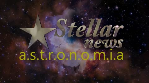 STELLAR NEWS ASTRONOMIA